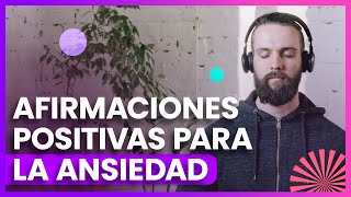 Afirmaciones positivas para la ansiedad [upl. by Blaire]