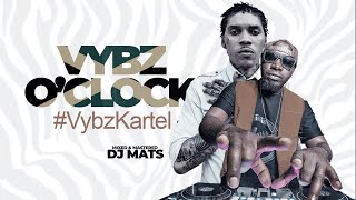 Vybz Oclock VybzKartel With Dj Mats [upl. by Hemingway421]