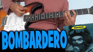 Bombardero  Inyectores Acordes  Letras  Tabs  Tutorial [upl. by Ainitsirk]