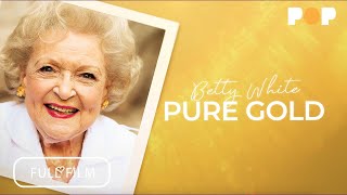 Betty White Pure Gold  Full Film [upl. by Ajad486]