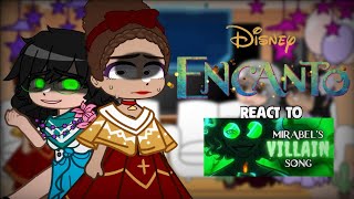 🪔Encanto react to Mirabel Villain Song 🪔EspañolEnglish [upl. by Reldnahc]