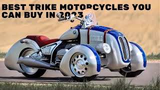 The Best Trike Motorcycles You Can Buy In 2023 [upl. by Anillek]