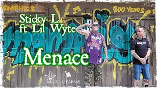 Lilu Farms amp CBD Presents Lil Wyte x Sticky L  Menace Official Video [upl. by Hachmann]