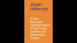 quotThe Structural Transformation of the Public Spherequot By Jürgen Habermas [upl. by Maon]