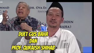 DUET SPEKTAKULER GUS BAHA DAN PROF QURAISH SHIHAB [upl. by Barby30]