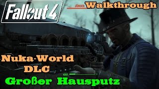 Fallout 4 ★ NukaWorld DLC Side Quest Großer Hausputz Walkthrough [upl. by Nicky]