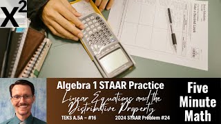 Algebra 1 STAAR Practice Linear Equations and the Distributive Property A5A  16 [upl. by Nadya685]