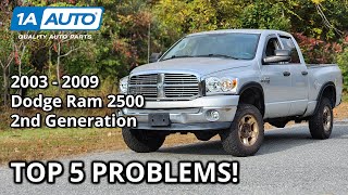 Top 5 Problems Dodge Ram 2500 Pickup 20032009 2nd Generation [upl. by Rovner]