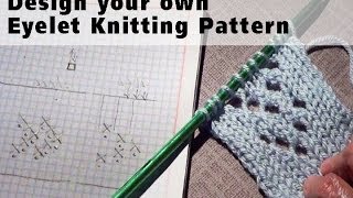 How to Design Your Own Knitting Pattern [upl. by Devaney]