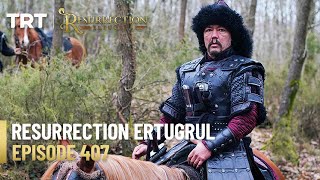 Resurrection Ertugrul Season 5 Episode 407 [upl. by Ylek261]