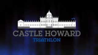 Castle Howard Triathlon 20142015  stunning course for all levels of triathletes [upl. by Hewitt221]