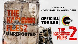 The Kashmir files Unreported  Official Trailer Vivek Agnihotri  The Kashmir files 2 Unreported [upl. by Rizan458]