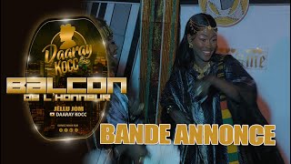 SÈRIE LE BALCON DE LHONNEUR  DAARAY KOCC  BANDE ANNONCEVOSTFR [upl. by Nennarb464]