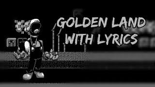 FNF  Golden Land With Lyrics credits to GrimmGrimm for the one part in his cover [upl. by Pride685]