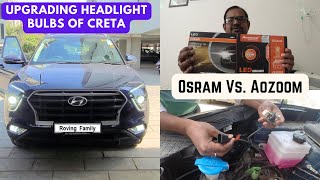 Upgrading Headlight Bulbs of Creta 2023  Osram Vs Aozoom LED Bulbs  Roving Family [upl. by Anaiuq494]