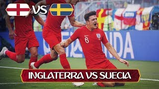 Inglaterra 2 Suecia 0 I 07072018 I Rusia 2018 [upl. by Franklin]