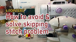 How to fix skipped stitches  How to avoid skipping stitches in sewing machine tips and tricks [upl. by Panchito]