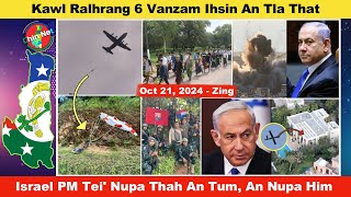 Oct 21 Zing Ralhrang 6 Vanzam Ihsin Tla That Israel PM Benjamin Tei’ Nupa Thah An Tum Nan An Him [upl. by Ynnob]