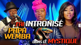 Comment j’ai intronisé PaPa Wemba dans le mysticisme Vol1 I Maman Saggy Sharufa Bongo [upl. by Ludie718]