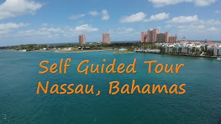 Self Guided Walking Tour of Nassau Bahamas [upl. by Marcella198]