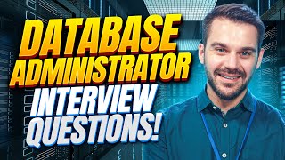 DATABASE ADMINISTRATOR Interview Questions amp TOPSCORING Answers DBA Interview Tips and Answers [upl. by Leviralc175]