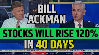 Bill Ackman Said Stocks Will Rise 120 In 40 Days  Stock Market Prediction [upl. by Odnanreh247]