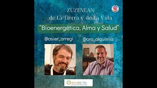 Entrevista entre Asier Arregi de Geobiotek y rubén Escartín de Oro Alquimia [upl. by Aisital219]