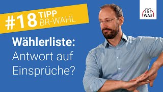 Muss der Wahlvorstand auf Einsprüche gegen die Wählerliste antworten  Betriebsratswahl Tipp 18 [upl. by Anelis536]