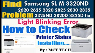 how to check status Samsung SL M 2620 2625 2820 2825 2830 2835 3320ND 3325ND 3820D 3825D printer [upl. by Nuhsyar]