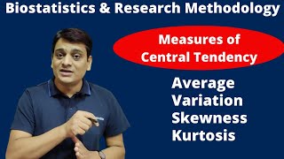 Part 3 Measures of Central Tendency Average Variation  Skewness  Kurtosis  Biostatistics amp RM [upl. by Atilegna]