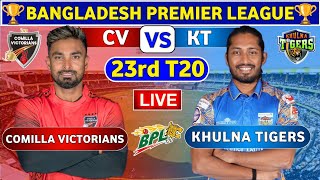 🔴Live Khulna Tigers vs Comilla Victorians BPL Live Match  CV vs KT Live 23rd T20 Match BPL 2024 [upl. by Yelnek1]