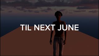 IshDARR  Til Next June Official Lyric Video [upl. by Airoled]