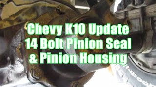 Chevy K10 Update Pinion Seal Pinion Housing and a broken bolt [upl. by Anaik]