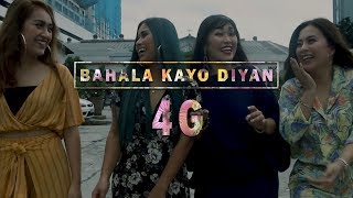 4G Yumi Kejs Aphryl Kaycee  Bahala Kayo Diyan Official Music Video [upl. by Barnet]