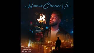 Haare Chann Ve  Mahal  New Punjabi HipHop Song 2024 [upl. by Ddarb113]