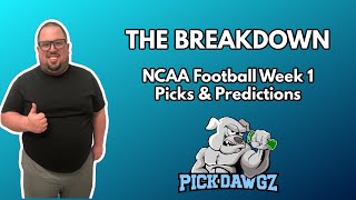 College Football Picks amp Predictions Week 1  83124  The Breakdown [upl. by Enilemme]