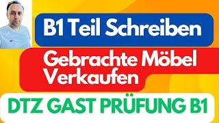 Formelle Brief schreiben B1 GAST DTZ B1 Teil Schreiben  Gebrauchen Möbeln verkaufen  Deutsch B1 [upl. by Ayanad]