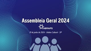 Assembleia Geral 2024  ABRAPS [upl. by Newcomer]