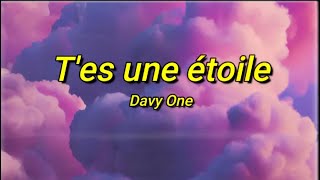 Davy One  Tes une étoile sped uptiktok Paroles  Pour tous ceux qui resteront près de toi [upl. by Finstad]