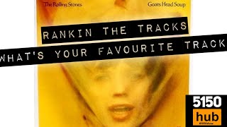 Goats Head Soup  Rankin the Tracks [upl. by Burch]