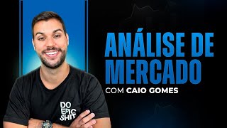 Análise de Mercado  Caio Gomes  16h [upl. by Yaniv]