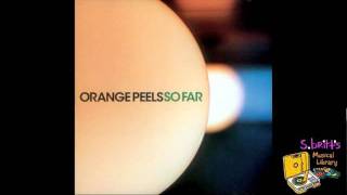 Orange Peels quotSo Farquot [upl. by Isola453]