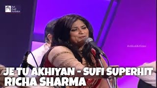 JE TU AKHIYAN DE SAMNE NAHI REHNA  SUPERHIT SUFI SONG  RICHA SHARMA [upl. by Ruff102]