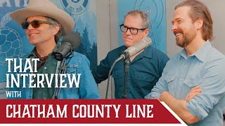 That Interview with Chatham County Line [upl. by Ripley814]