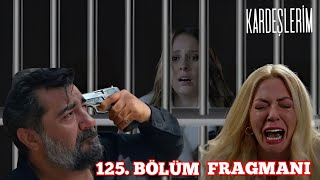 Kardeşlerim 125 Bölüm Fragmanı  Akif Dur Yapma kardeşlerim [upl. by Anasus]