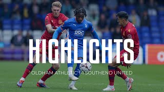 Highlights Oldham Athletic 11 Southend United [upl. by Eizzik]