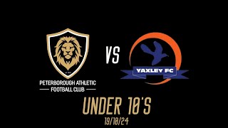 PETERBOROUGH ATHLETIC VS YAXLEY  U10  191024 [upl. by Aiepoissac]