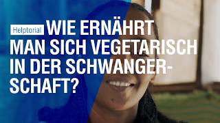 Vegetarische Ernährung während der Schwangerschaft [upl. by Adiesirb]