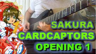 Cardcaptor Sakura Opening 1 Cover Guitar Instrumental [upl. by Nobel]