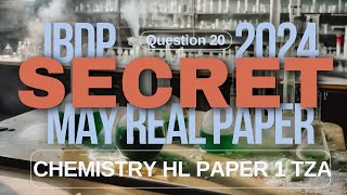 2024 May IBDP HL Chem TZA Paper 1 Q20 [upl. by Anhcar]